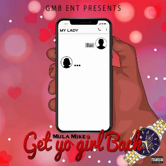 Get Yo Girl Back by Mula Mike