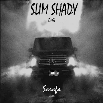 Slim Shady (Remix) by Sarafa