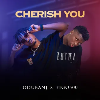 Cherish You by Odubanj