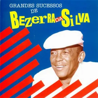 Grandes Sucessos de Bezerra da Silva Vol. 1 by Bezerra Da Silva