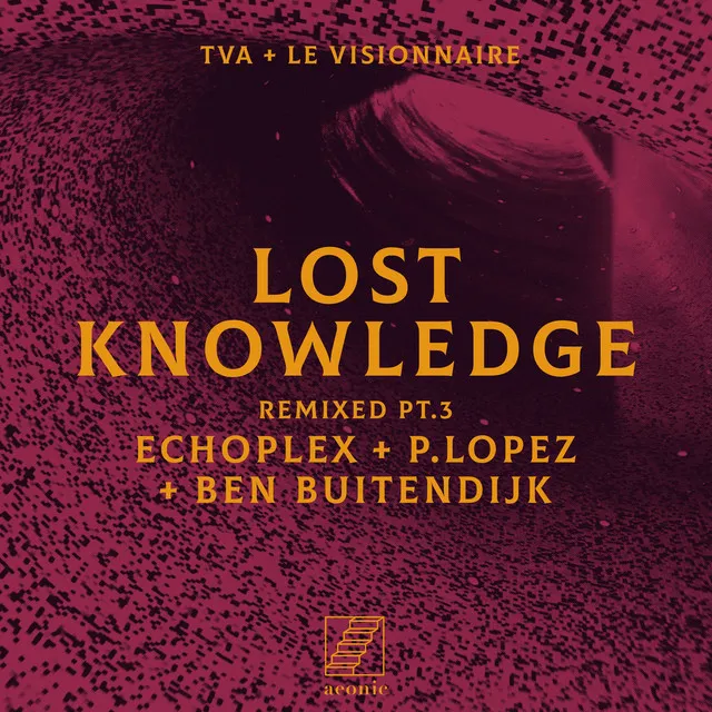 Lost Knowledge Remixed pt.3