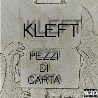 Pezzi di carta by Kleft