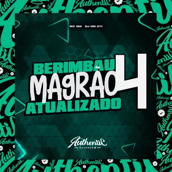 Berimbau Magrão Atualizado 4 by DJ DN 011