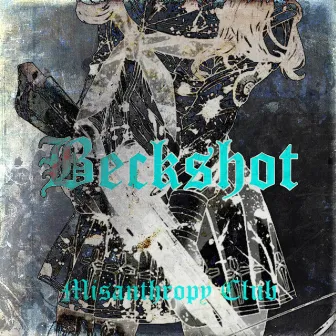 Beckshot by Misanthropy Club