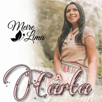 A Carta by Meire Lima