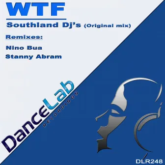 WTF by Southland DJ's