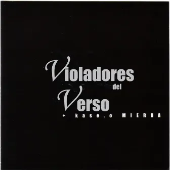 Violadores del Verso + Kase.O: Mierda by Violadores Del Verso