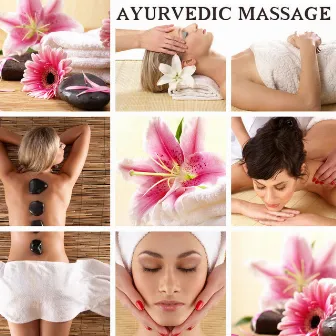 Ayurvedic Massage Music by Ayurveda Massage Music Specialists