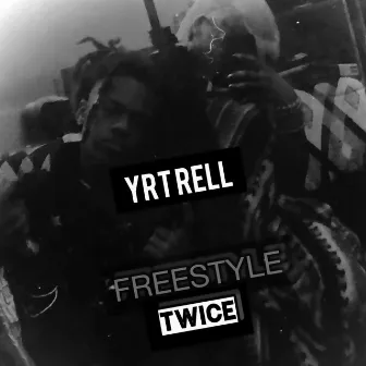 Twice (No Pad No Pen) by YRT Rell