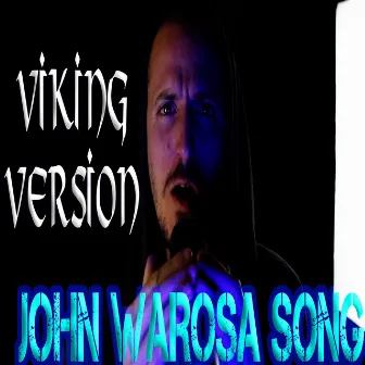 John Warosa / Barosa song (VIKING VERSION) by Eric Castiglia