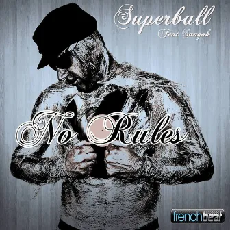 No Rules by Superball Feat. Sangah