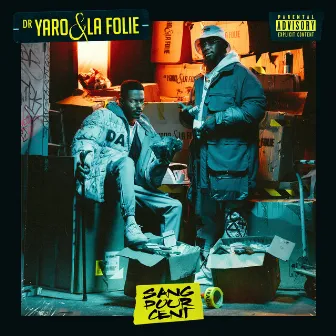 Sang pour cent by Dr. Yaro & La Folie