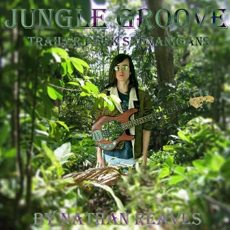 Jungle Groove by Nathan Reaves