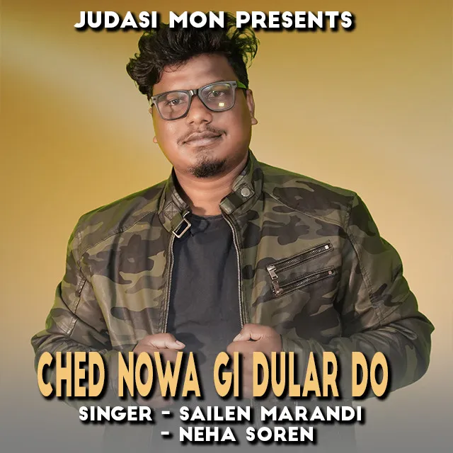 Ched Nowa Gi Dular Do ( Santhali Song )