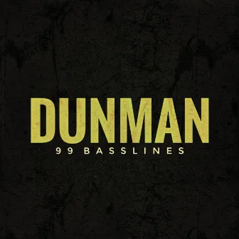 99 Basslines by Dunman