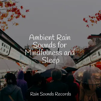 Ambient Rain Sounds for Mindfulness and Sleep by Yoga