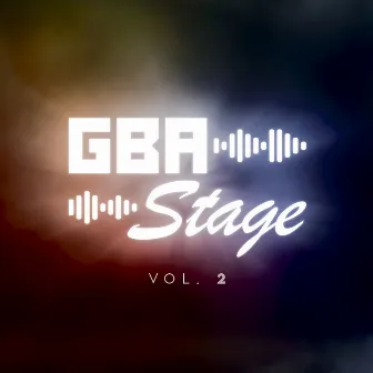 Gba Stage, Vol. 2 by GBA Stage