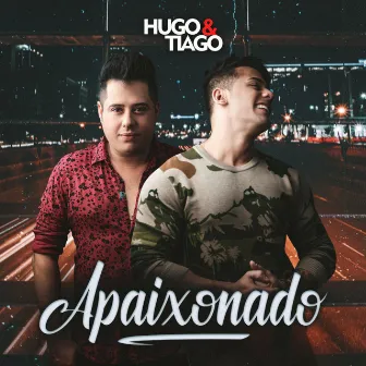 Apaixonado by Hugo & Tiago