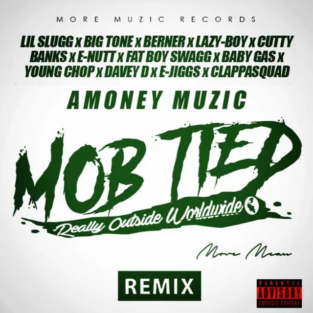 Mob Tied (feat. Lil Slugg, Big Tone, Cutty Banks, E-Nutt, Fat Boy Swagg, Baby Gas, Young Chop, Davey D, E-Jiggs & Clappasquad) - Remix