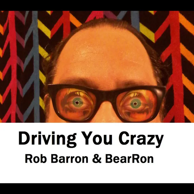 Driving You Crazy