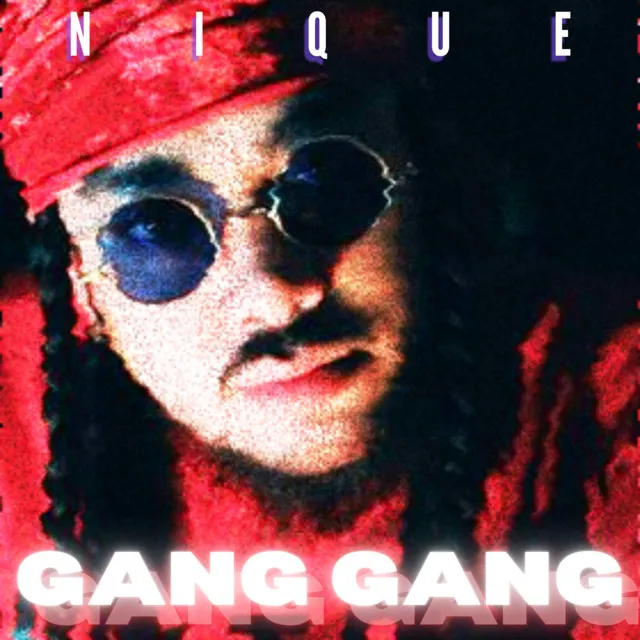 GANG GANG