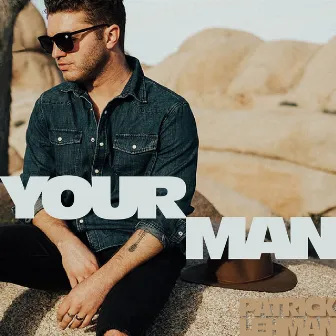 Your Man by Patrick Lehman