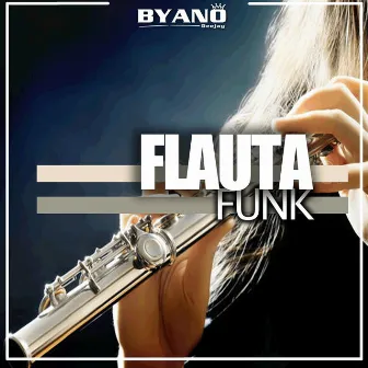 Flauta Funk by BYANO DJ