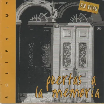 Puertas a la memoria by Solipalma