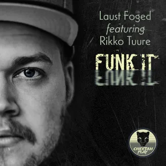 Funk It by Laust Foged