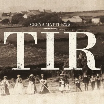 TIR by Cerys Matthews