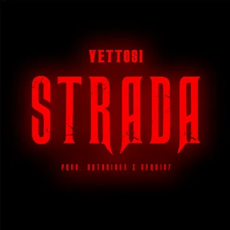 STRADA by Vettosi