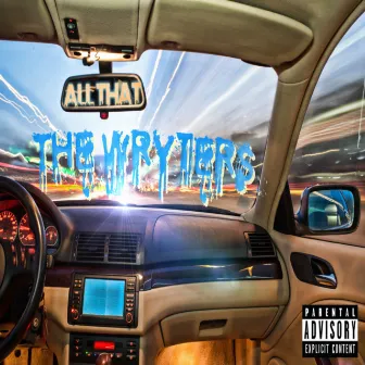 All That by The Wryters