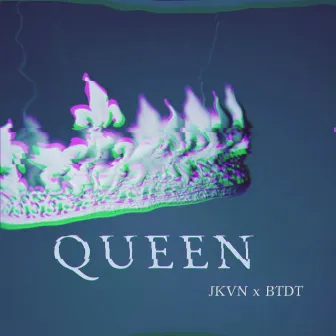 Queen by JKVN x BTDT