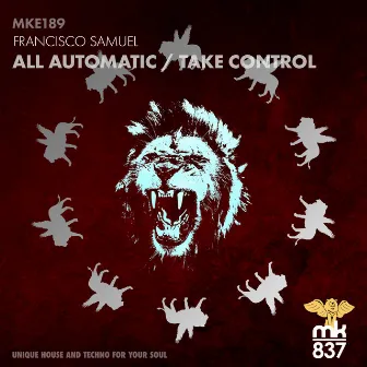 All Automatic / Take Control by Francisco Samuel