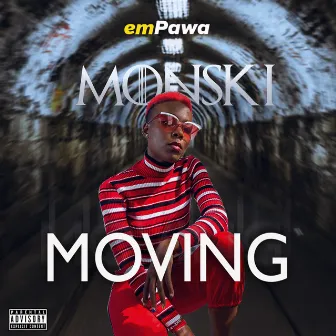 Moving by Monski