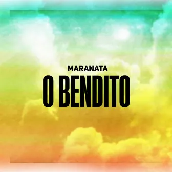 O Bendito by A/C Grupo Maranata