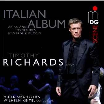 Italian Album: Arias and Overtures by Giuseppe Verdi and Giacomo Puccini by Timothy Richards