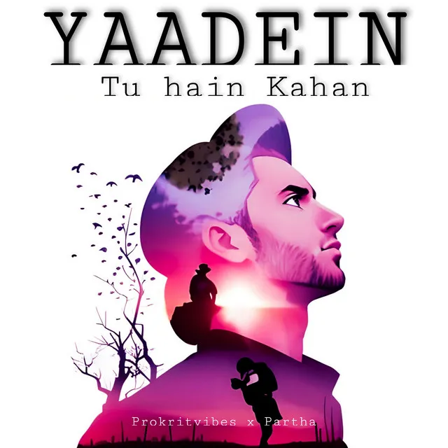 (YAADEIN)-Tu Hain Kahan