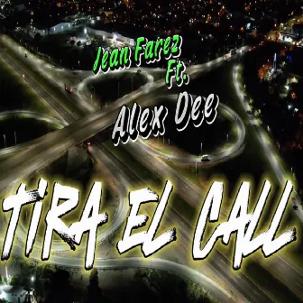 Tira el Call by Jean Farez