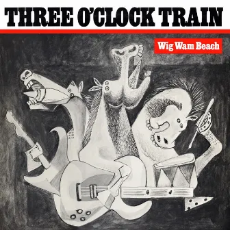 Wig Wam Beach by Three O'clock Train