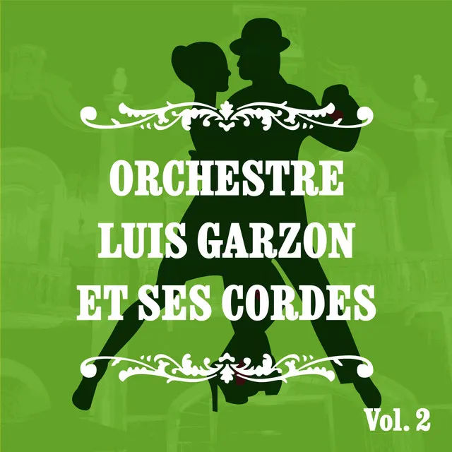 Orchestre Luis Garzon Et Ses Cordes