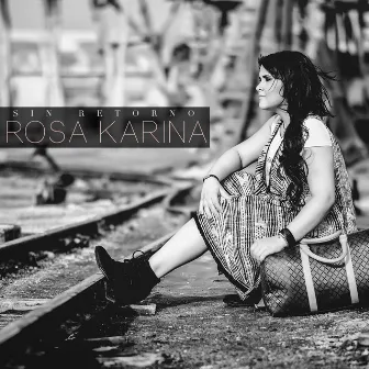 Sin Retorno (Instrumentales) by Rosa Karina