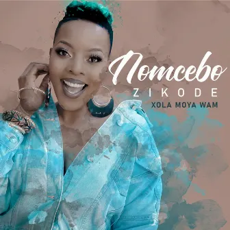 Xola Moya Wam' (feat. Master KG) by Nomcebo Zikode