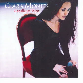 Canalla Pa' Bien by Clara Montes