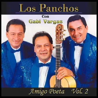 Amigo Poeta, Vol. 2 by Trio Los Panchos