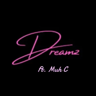 Dreamz by Street Ka$h