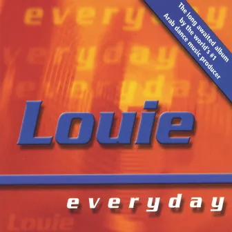 Everyday by Louie