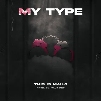 My Type by This Is Mailo