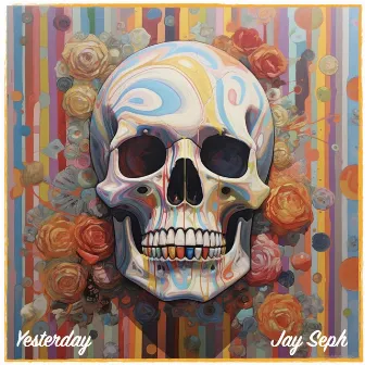 Yesterday by Jay Seph