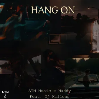 Hang On by ATM Music